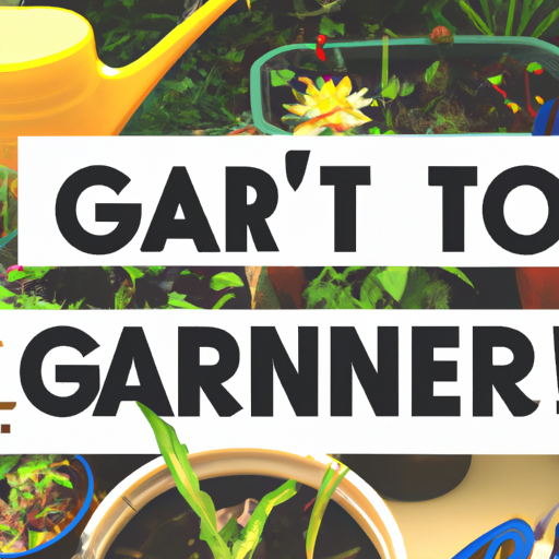 Gardening 101: The Best Way to Start Gardening